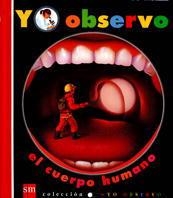 CUERPO HUMANO, EL (YO OBSERVO) | 9788434865938 | VALAT, PIERRE-MARIE | Librería Castillón - Comprar libros online Aragón, Barbastro