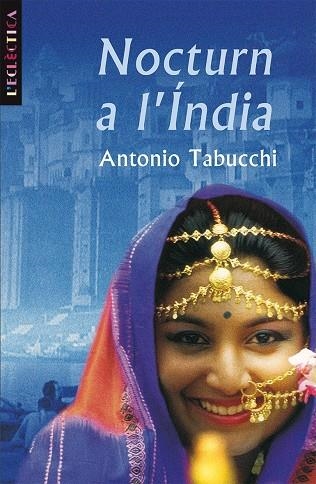 NOCTURN A L'INDIA | 9788476601167 | TABUCCHI, ANTONIO | Librería Castillón - Comprar libros online Aragón, Barbastro