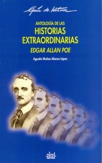 ANTOLOGIA DE LAS HISTORIAS EXTRAORDINARIAS POE | 9788446012481 | MUÑOZ-ALONSO LOPEZ, AGUSTIN | Librería Castillón - Comprar libros online Aragón, Barbastro