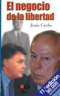 NEGOCIO DE LA LIBERTAD, EL | 9788493048198 | CACHO, JESUS | Librería Castillón - Comprar libros online Aragón, Barbastro