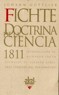 DOCTRINA DE LA CIENCIA 1811 | 9788446009535 | FICHTE, JOHANN GOTTLIEB | Librería Castillón - Comprar libros online Aragón, Barbastro