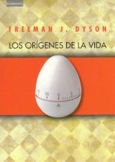 ORIGENES DE LA VIDA, LOS | 9788483230978 | DYSON, FREEMAN J. | Librería Castillón - Comprar libros online Aragón, Barbastro