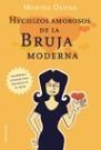 HECHIZOS AMOROSOS DE LA BRUJA MODERNA | 9788427025271 | OSUNA, MONTSE | Librería Castillón - Comprar libros online Aragón, Barbastro