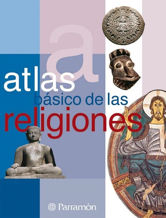 ATLAS BASICO DE LAS RELIGIONES | 9788434226890 | TELLO, ANTONIO Y OTROS | Librería Castillón - Comprar libros online Aragón, Barbastro