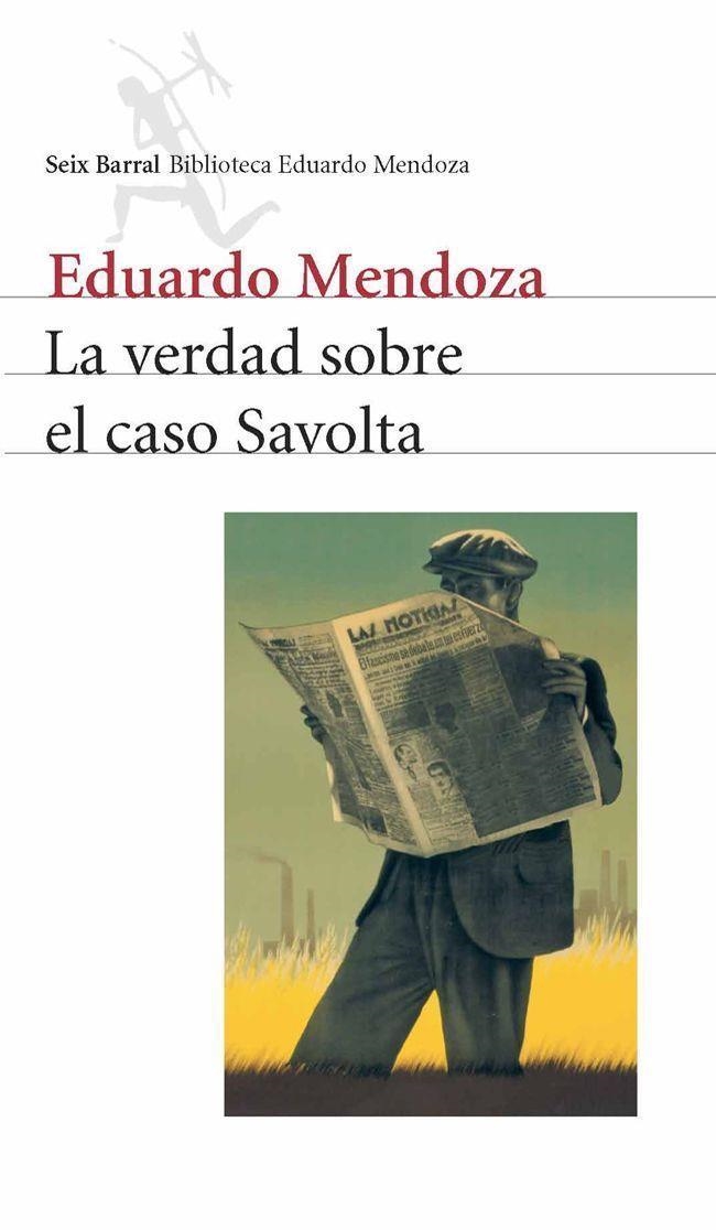 VERDAD SOBRE EL CASO SAVOLTA, LA | 9788432208164 | MENDOZA, EDUARDO | Librería Castillón - Comprar libros online Aragón, Barbastro