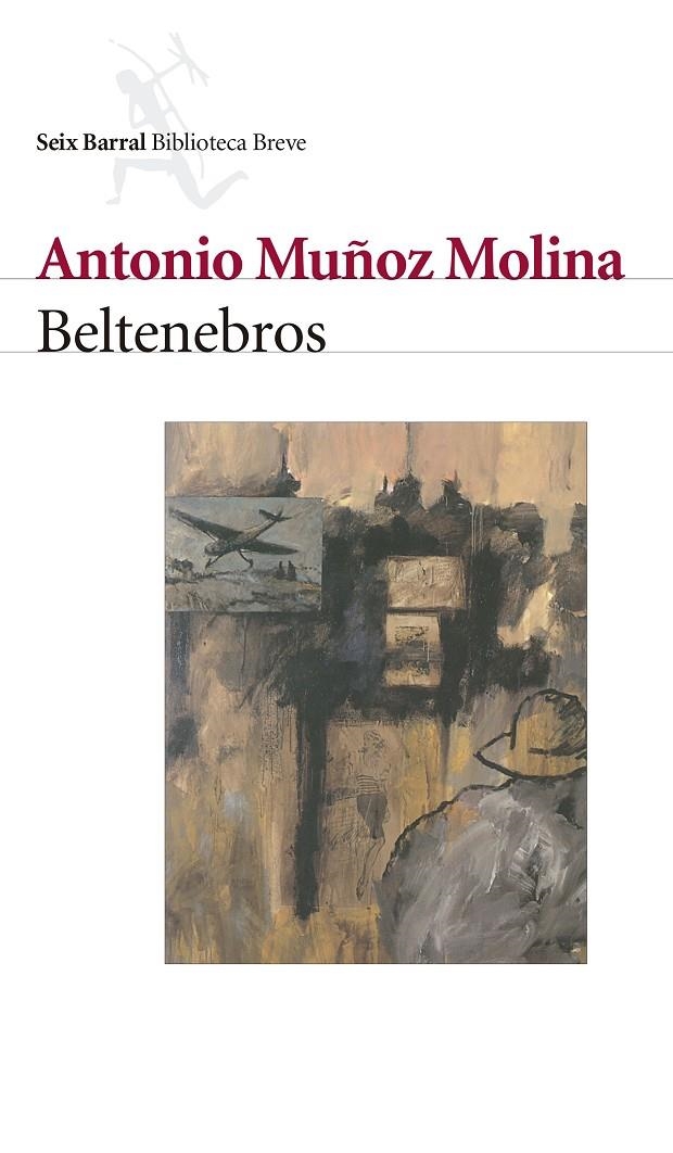 BELTENEBROS | 9788432208058 | MUÑOZ MOLINA, ANTONIO | Librería Castillón - Comprar libros online Aragón, Barbastro