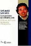 COMPRENDRE LA COMUNICACIO | 9788482568782 | SERRANO, SEBASTIA | Librería Castillón - Comprar libros online Aragón, Barbastro