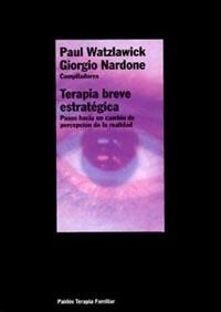 TERAPIA BREVE ESTRATEGICA | 9788449308116 | WATZLAWICK, PAUL | Librería Castillón - Comprar libros online Aragón, Barbastro