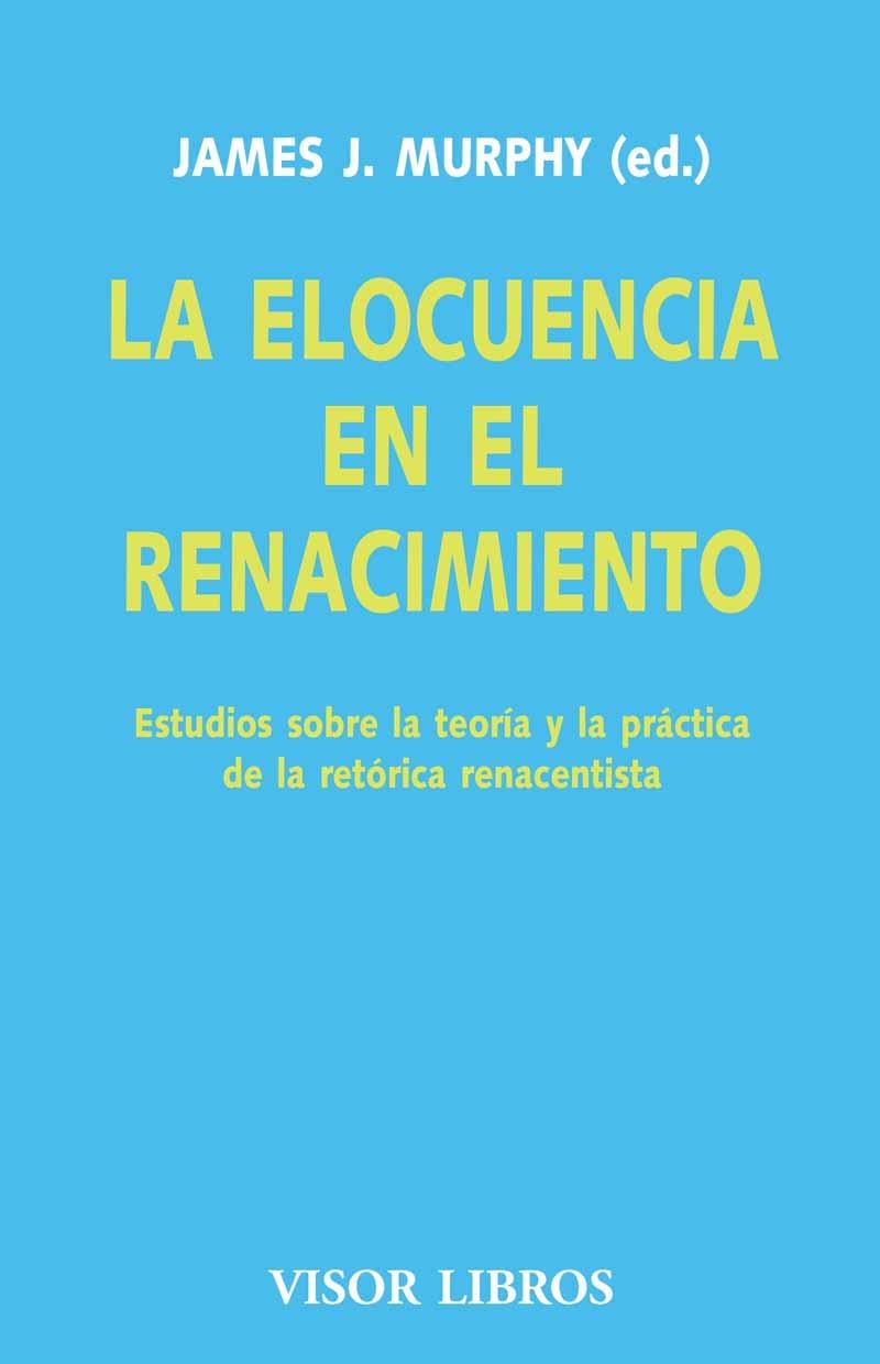 ELOCUENCIA EN EL RENACIMIENTO, LA | 9788475220284 | MURPHY, JAMES J. (ED.) | Librería Castillón - Comprar libros online Aragón, Barbastro