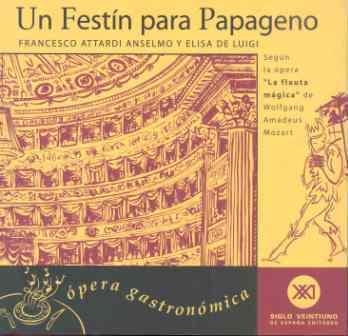 UN FESTIN PARA PAPAGENO | 9788432310232 | ATTARDI, FRANCESCO | Librería Castillón - Comprar libros online Aragón, Barbastro