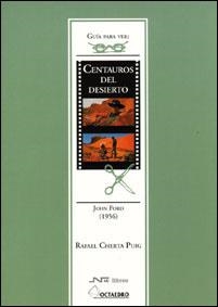 CENTAUROS DEL DESIERTO GUIA PARA VER | 9788480634069 | CHERTA PUIG, RAFAEL | Librería Castillón - Comprar libros online Aragón, Barbastro