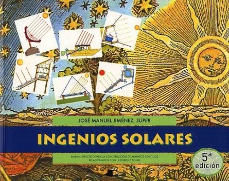 INGENIOS SOLARES | 9788476813096 | JIMENEZ, JOSE MANUEL | Librería Castillón - Comprar libros online Aragón, Barbastro