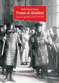 TRAMAS DE IDENTIDAD | 9788470307409 | IRIARTE LOPEZ, IÑAKI | Librería Castillón - Comprar libros online Aragón, Barbastro