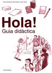 HOLA GUIA DIDACTICA (CATALA) | 9788476023877 | BOIXADERAS, ROSA | Librería Castillón - Comprar libros online Aragón, Barbastro