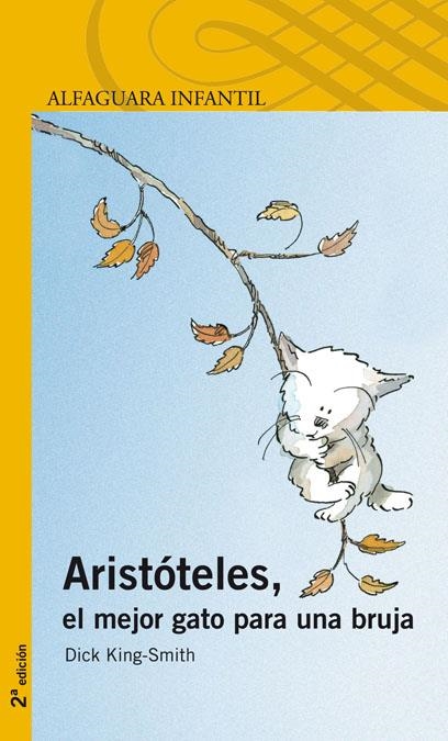 ARISTOTELES, EL MEJOR GATO PARA UNA BRUJA (PROXIMA PARADA) | 9788420401645 | KING-SMITH, DICK | Librería Castillón - Comprar libros online Aragón, Barbastro