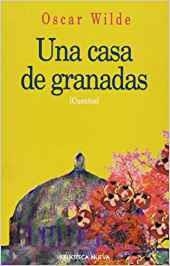 UNA CASA DE GRANADAS (CUENTOS) | 9788470306846 | WILDE, OSCAR | Librería Castillón - Comprar libros online Aragón, Barbastro