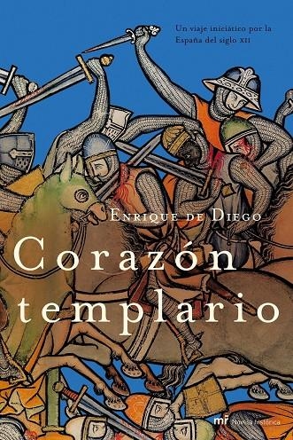 CORAZÓN TEMPLARIO | 9788427029828 | DE DIEGO, ENRIQUE | Librería Castillón - Comprar libros online Aragón, Barbastro