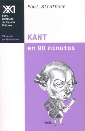 KANT EN 90 MINUTOS | 9788432310263 | STRATHERN, PAUL | Librería Castillón - Comprar libros online Aragón, Barbastro