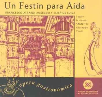 UN FESTIN PARA AIDA | 9788432310294 | ATTARDI, FRANCESCO | Librería Castillón - Comprar libros online Aragón, Barbastro