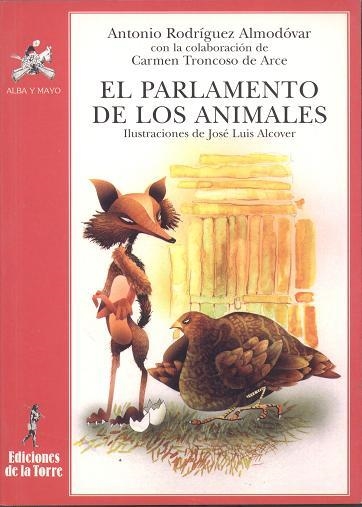 PARLAMENTO DE LOS ANIMALES, EL | 9788479602567 | RODRIGUEZ ALMODOVAR, ANTONIO | Librería Castillón - Comprar libros online Aragón, Barbastro