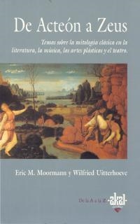 DE ACTEON A ZEUS | 9788446006763 | MOORMANN, ERIC M. | Librería Castillón - Comprar libros online Aragón, Barbastro