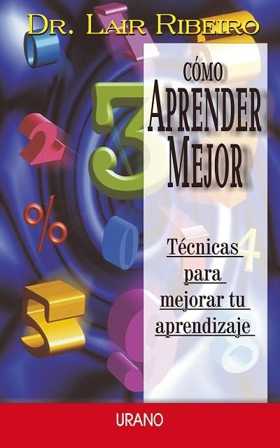 COMO APRENDER MEJOR | 9788479534042 | RIBEIRO, LAIR | Librería Castillón - Comprar libros online Aragón, Barbastro