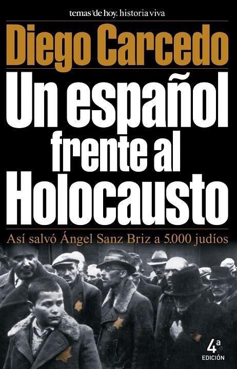 UN ESPAÑOL FRENTE AL HOLOCAUSTO | 9788478808489 | CARCEDO, DIEGO | Librería Castillón - Comprar libros online Aragón, Barbastro