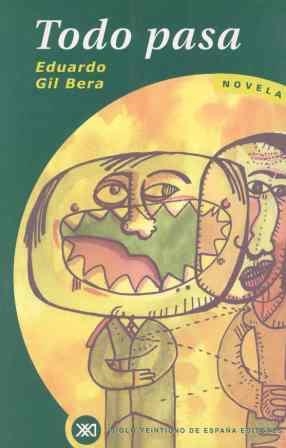 TODO PASA | 9788432310300 | GIL BERA, EDUARDO | Librería Castillón - Comprar libros online Aragón, Barbastro