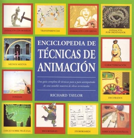 ENCICLOPEDIA DE TECNICAS DE ANIMACION | 9788495376022 | TAYLOR, RICHARD | Librería Castillón - Comprar libros online Aragón, Barbastro