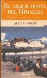 MEJOR HOTEL DEL HIMALAYA, EL (GV) | 9788440695635 | LE SUEUR, ALEC | Librería Castillón - Comprar libros online Aragón, Barbastro