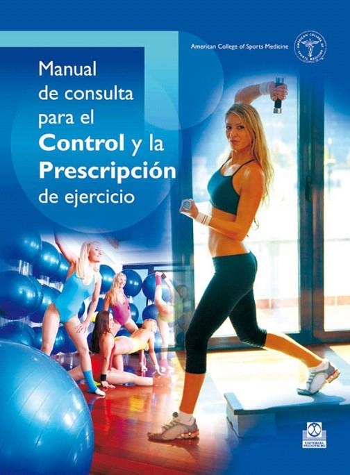 MANUAL DE CONSULTA PARA EL CONTROL Y LA PRESCRIPCION DE EJER | 9788480194341 | AMERICAN COLLEGE OF SPORTS MEDICINE | Librería Castillón - Comprar libros online Aragón, Barbastro