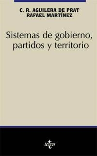 SISTEMAS DE GOBIERNO PARTIDOS Y TERRITORIO | 9788430934867 | AGUILERA DE PRAT, C.R. | Librería Castillón - Comprar libros online Aragón, Barbastro