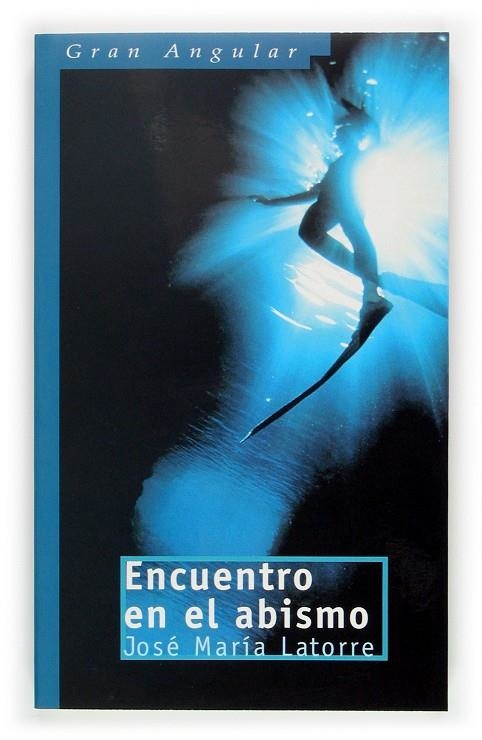 ENCUENTRO EN EL ABISMO (GA) | 9788467502619 | LATORRE, JOSE MARIA | Librería Castillón - Comprar libros online Aragón, Barbastro