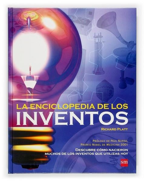 ENCICLOPEDIA DE LOS INVENTOS, LA | 9788434896475 | PLATT, RICHARD | Librería Castillón - Comprar libros online Aragón, Barbastro