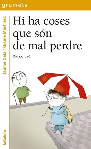 HI HA COSES QUE SON DE MAL PERDRE (GRUMETS) | 9788424695170 | CELA, JAUME | Librería Castillón - Comprar libros online Aragón, Barbastro