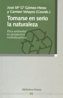 TOMARSE EN SERIO LA NATURALEZA | 9788497422963 | GARCIA GOMEZ-HERAS, JOSE Mª | Librería Castillón - Comprar libros online Aragón, Barbastro