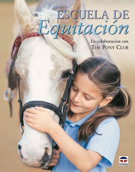 ESCUELA DE EQUITACIÓN | 9788479024574 | The Pony Club UK | Librería Castillón - Comprar libros online Aragón, Barbastro