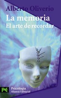 MEMORIA EL ARTE DE RECORDAR, LA (LB) | 9788420635453 | OLIVERIO, ALBERTO | Librería Castillón - Comprar libros online Aragón, Barbastro