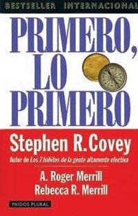 PRIMERO LO PRIMERO (COMPACTO) | 9788449308512 | COVEY, STEPHEN R. | Librería Castillón - Comprar libros online Aragón, Barbastro