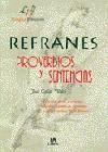 REFRANES PROVERBIOS Y SENTENCIAS | 9788476308455 | CALLES VALLES, JOSE | Librería Castillón - Comprar libros online Aragón, Barbastro