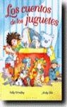 CUENTOS DE LOS JUGUETES, LOS | 9788448016289 | GRINDLEY, SALLY | Librería Castillón - Comprar libros online Aragón, Barbastro