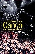 DICCIONARI DE LA CANÇO | 9788441204676 | PUJADO, MIQUEL | Librería Castillón - Comprar libros online Aragón, Barbastro