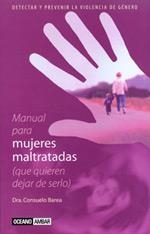 MANUAL PARA MUJERES MALTRATADAS (QUE QUIEREN DEJAR DE SERLO) | 9788475563572 | BAREA, CONSUELO | Librería Castillón - Comprar libros online Aragón, Barbastro