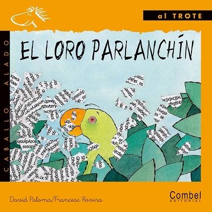 LORO PARLANCHIN, EL (TROTE MAN) | 9788478644674 | PALOMA, DAVID | Librería Castillón - Comprar libros online Aragón, Barbastro