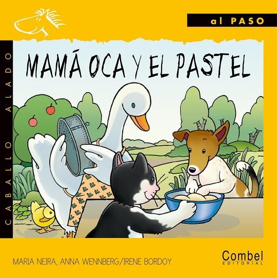 MAMA OCA Y EL PASTEL (PASO PALO) | 9788478644032 | NEIRA, MARIA | Librería Castillón - Comprar libros online Aragón, Barbastro