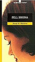 PELL BRUNA (EL CORSARI) | 9788424682378 | MORRERES, JOSEP M. | Librería Castillón - Comprar libros online Aragón, Barbastro