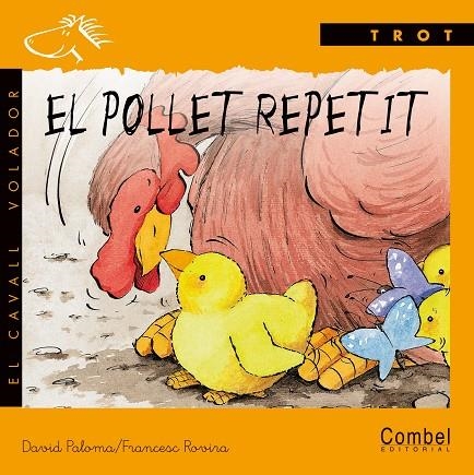 POLLET REPETIT, EL (TROT MAN) | 9788478644063 | PALOMA, DAVID | Librería Castillón - Comprar libros online Aragón, Barbastro