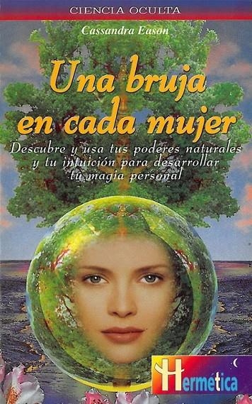 UNA BRUJA EN CADA MUJER | 9788479274085 | EASON, CASSANDRA | Librería Castillón - Comprar libros online Aragón, Barbastro