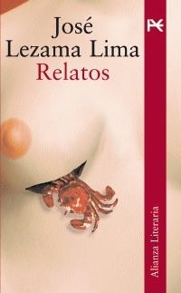 RELATOS (LEZAMA LIMA) | 9788420654478 | LEZAMA LIMA, JOSE | Librería Castillón - Comprar libros online Aragón, Barbastro