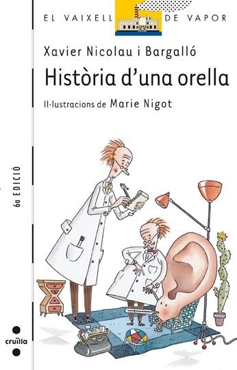 HISTORIA D'UNA ORELLA (VVBLANCA) | 9788482868981 | NICOLAU BARGALLO, XAVIER | Librería Castillón - Comprar libros online Aragón, Barbastro